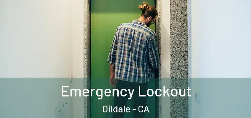  Emergency Lockout Oildale - CA