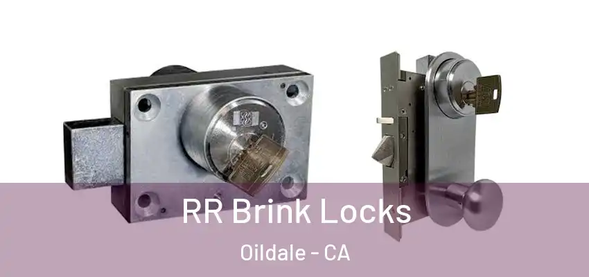  RR Brink Locks Oildale - CA