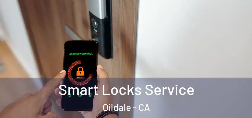  Smart Locks Service Oildale - CA